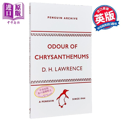 90周年企鹅档案系列 D H 劳伦斯 菊花的气味 Odour of Chrysanthemums 英文原版 David Herbert Lawrence【中商原版】