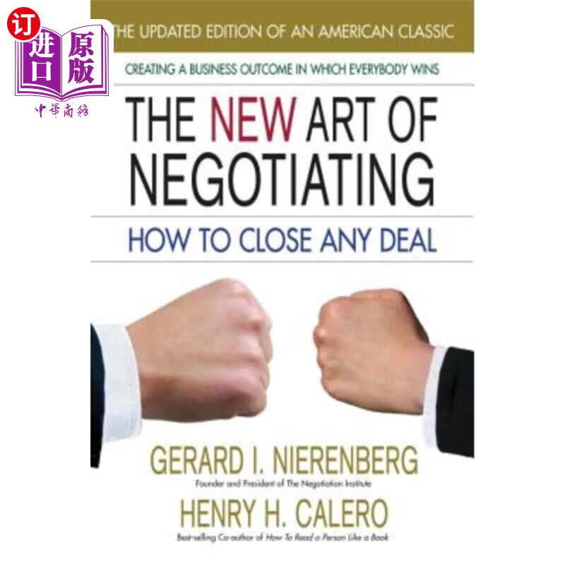 海外直订The New Art of Negotiating: How to Close Any Deal 谈判的新艺术：如何达成协议