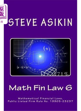 海外直订Math Fin Law 6: Mathematical Financial Laws, Public Listed Firm Rule No. 19905-2 数理金融定律6:数理金融定律