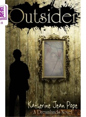 海外直订Outsider: A Dreamlands Novel 局外人：一部梦境小说
