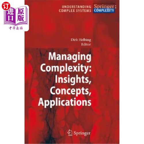 海外直订Managing Complexity: Insights, Concepts, Applications 管理复杂性:见解、概念、应用