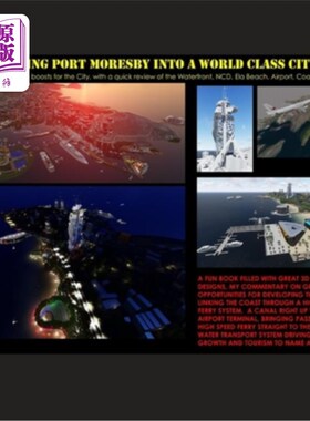 海外直订Transforming Port Morseby Into a World Class City: Concepts for Economic Boosts  将莫尔斯比港转变为世界级城