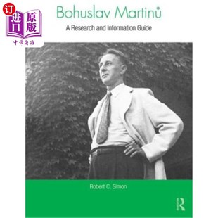 Research Bohuslav Martin& 研究和信息指南 Guide 367; Information 海外直订Bohuslav and