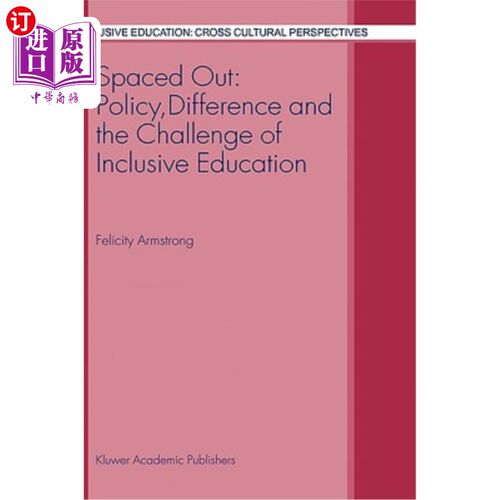 海外直订Spaced Out: Policy, Difference and the Challenge of Inclusive Education 间隔:政策、差异与全纳教育的挑战
