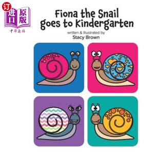 海外直订Fiona the Snail Goes to Kindergarten 蜗牛菲奥娜上幼儿园了