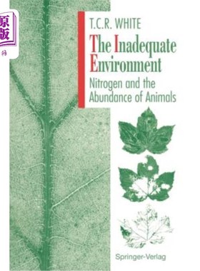 海外直订The Inadequate Environment: Nitrogen and the Abundance of Animals 不充足的环境:氮和动物的丰富