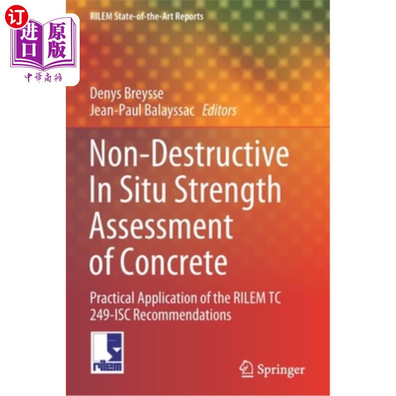 海外直订Non-Destructive in Situ Strength Assessment of Concrete: Practical Application o 混凝土的非破坏性就地强度评