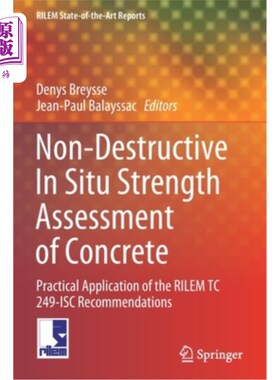 海外直订Non-Destructive in Situ Strength Assessment of Concrete: Practical Application o 混凝土的非破坏性就地强度评