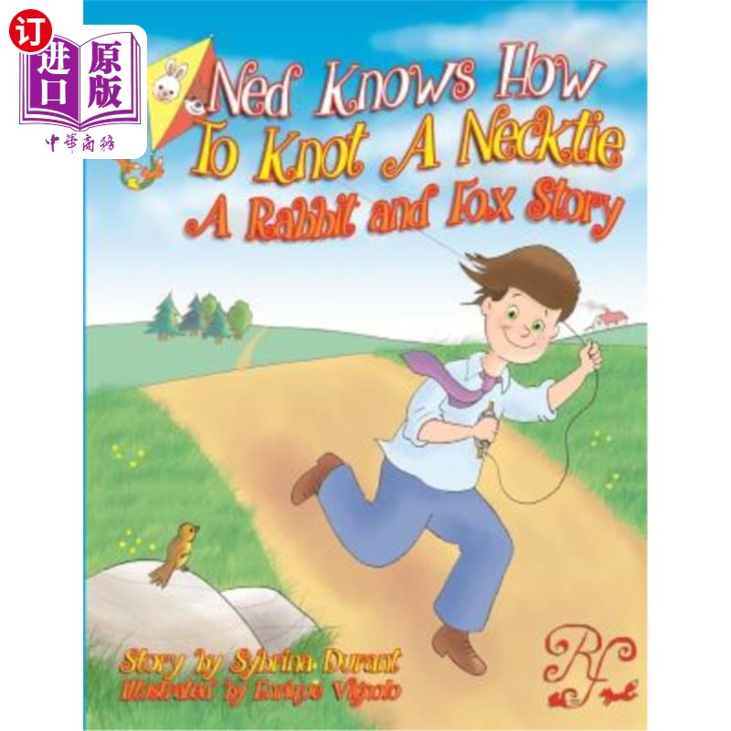 海外直订Ned Knows How To Knot A NeckTie: A Rabbit and Fox Story 内德知道如何打领带:兔子和狐狸的故事