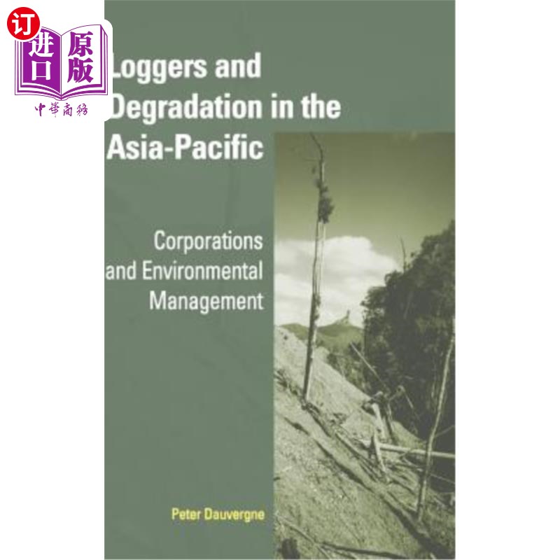 海外直订Loggers and Degradation in the Asia-Pacific 亚太地区的伐木者和退化