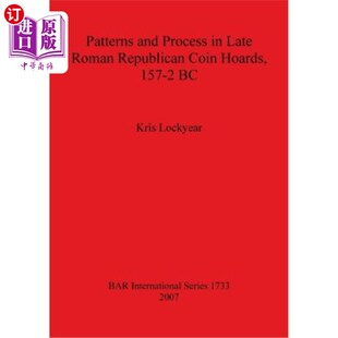 公元 Process Roman Late 海外直订Patterns Coin 前157 157 Hoards 模 2年罗马共和国晚期硬币储藏 Republican and