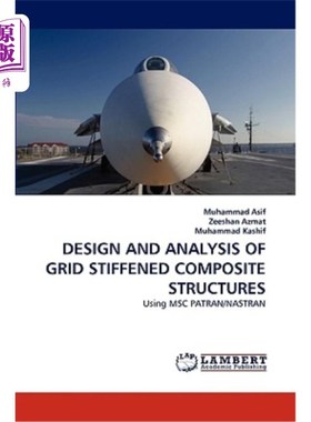海外直订Design and Analysis of Grid Stiffened Composite Structures 格栅加筋复合材料结构的设计与分析