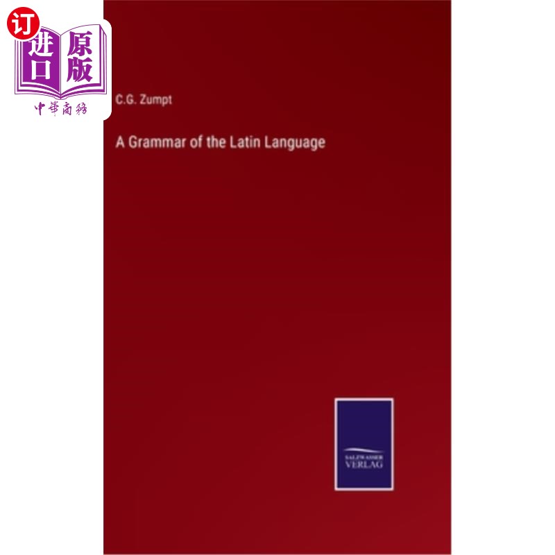 海外直订A Grammar of the Latin Language 《拉丁文语法》