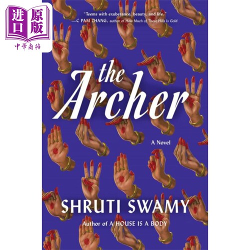 射手 The Archer 英文原版 Shruti Swamy 世界现当代文学 国际流行小说 情感与家庭 爱情【中商原版】