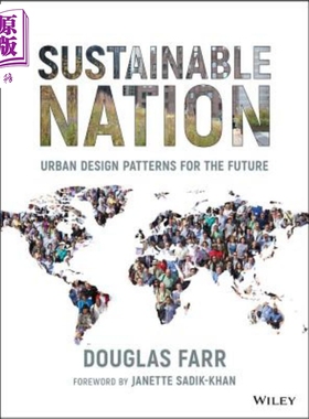 预售 可持续城市化：通过城市设计整合自然、行为和技术 第二版 Sustainable Nation Douglas Farr 英文原版 中商原版