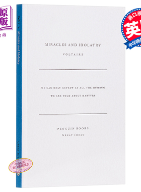 伏尔泰：奇迹和偶像崇拜 英文原版 Penguin Great Ideas : Miracles and Idolatry Voltaire 【中商原版】