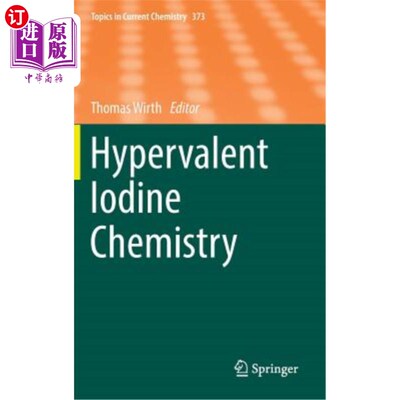 海外直订Hypervalent Iodine Chemistry 高价碘化学