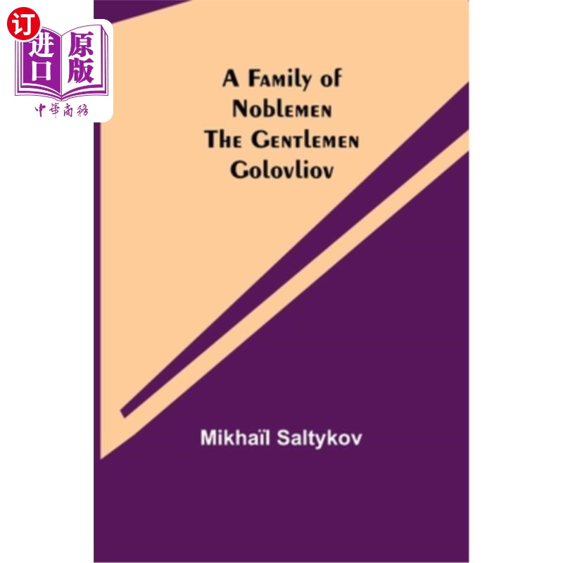【中商海外直订】a family of noblemen the gentlemen golovliov