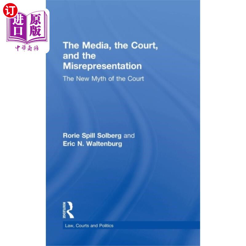 海外直订Media, the Court, and the Misrepresentation 媒体,法院和虚假陈述
