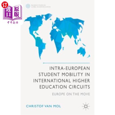 海外直订Intra-European Student Mobility in International Higher Education Circuits: Euro 国际高等教育电路中的欧洲内