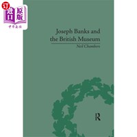 海外直订Joseph Banks and the British Museum 约瑟夫·班克斯与大英博物馆:收藏世界