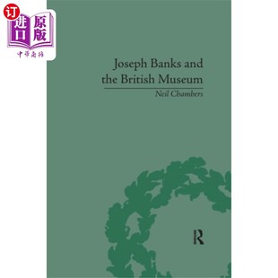 海外直订Joseph Banks and the British Museum 约瑟夫·班克斯与大英博物馆:收藏世界