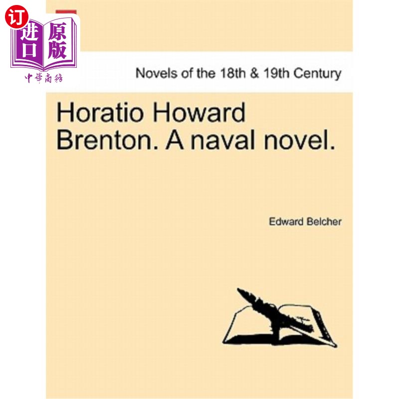 海外直订Horatio Howard Brenton. a Naval Novel. 荷瑞修霍华德Brenton。海军的小说。