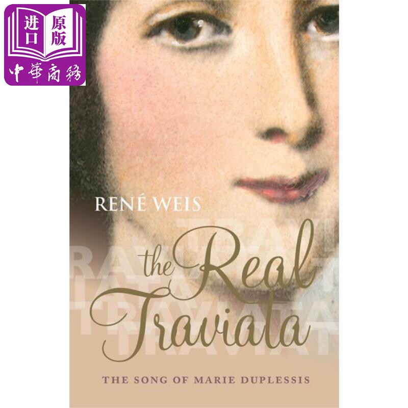 The Real Traviata 玛丽·杜普蕾西丝传记 The Song of Marie Duplessis 英文原版 茶花女原型 【中商原版】