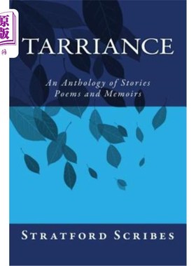 海外直订Tarriance: A Stratford Scribes Anthology of Stories and Poems 塔里兰斯:斯特拉特福德抄写员的故事和诗歌选集