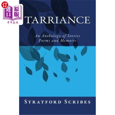 海外直订Tarriance: A Stratford Scribes Anthology of Stories and Poems 塔里兰斯:斯特拉特福德抄写员的故事和诗歌选集