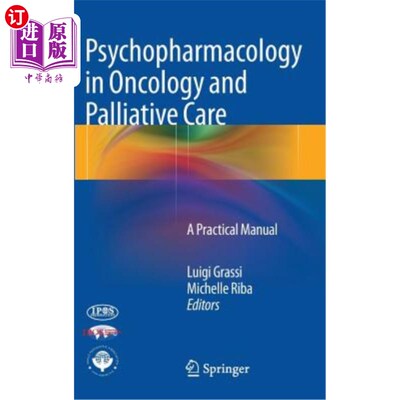 海外直订医药图书Psychopharmacology in Oncology and Palliative Care: A Practical Manual 肿瘤学和姑息治疗中的精神药理