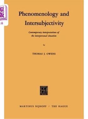海外直订Phenomenology and Intersubjectivity: Contemporary Interpretations of the Interpe 现象学与主体间性:人际关系