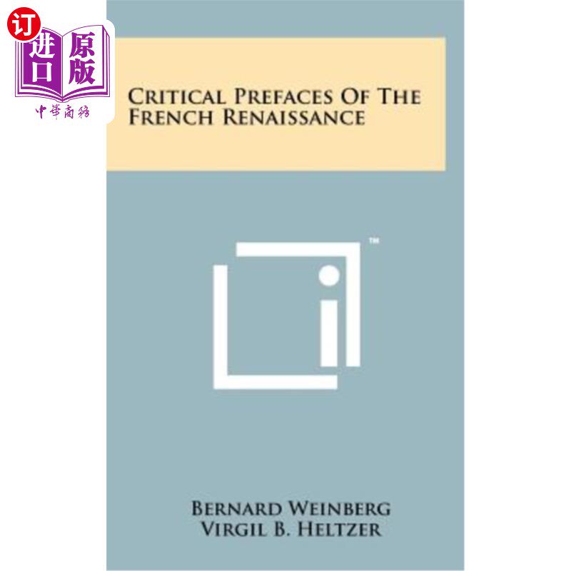 海外直订Critical Prefaces of the French Renaissance 法国文艺复兴批判序曲