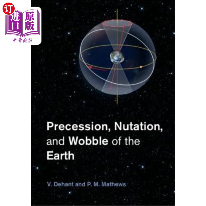 海外直订precession, nutation and wobble of the earth 地球的进动