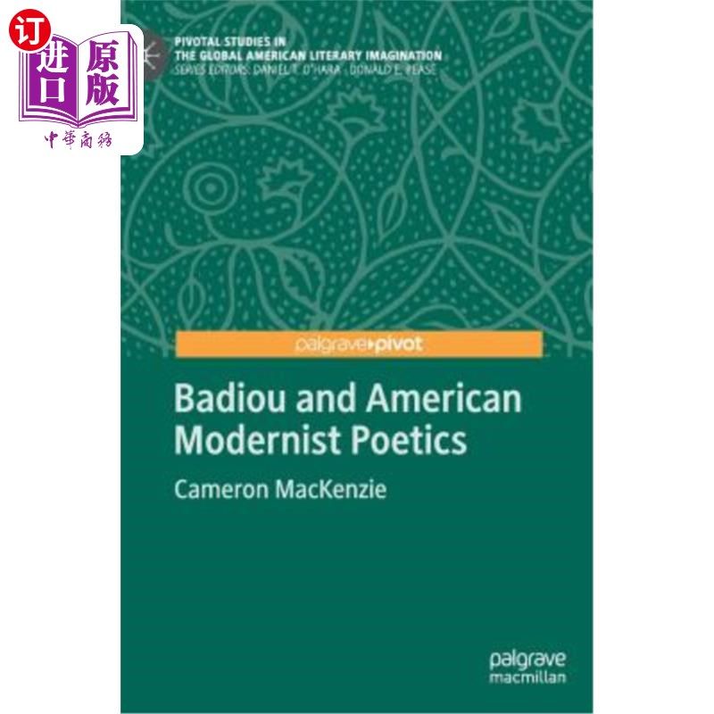 海外直订Badiou and American Modernist Poetics 巴迪乌与美国现代主义诗学