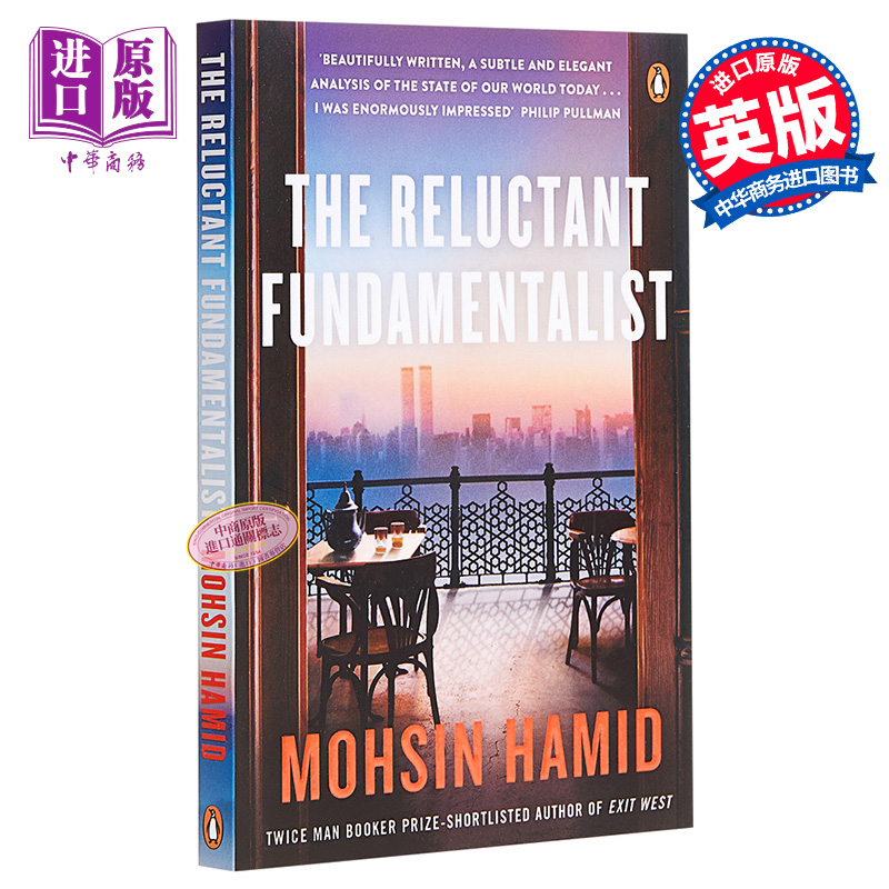 The Reluctant Fundamentalist英文原版 拉合尔茶馆的陌生人 Mohsin Hamid
