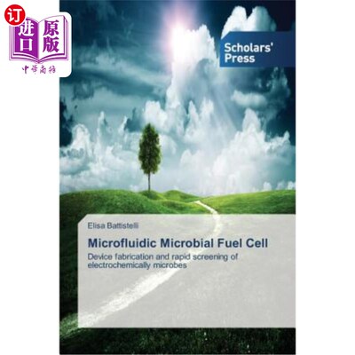 海外直订Microfluidic Microbial Fuel Cell 微流控微生物燃料电池