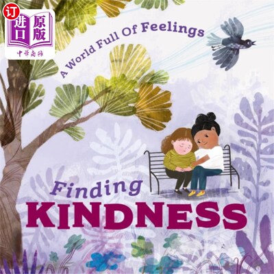海外直订World Full of Feelings: Finding Kindness 充满感情的世界:寻找善良