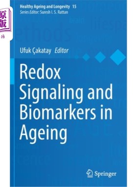 海外直订医药图书Redox Signaling and Biomarkers in Ageing 衰老过程中的氧化还原信号和生物标志物