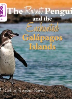 海外直订The Rarest Penguin and The Enchanted Galapagos Islands 最稀有的企鹅和迷人的加拉帕戈斯群岛