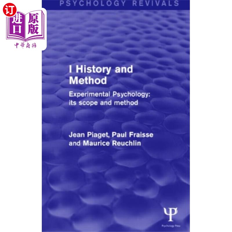 海外直订Experimental Psychology Its Scope and Method: Vo... 实验心理学:范围与方法:第一卷(心理学复兴)