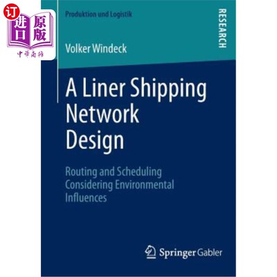 海外直订A Liner Shipping Network Design: Routing and Scheduling Considering Environmenta 班轮运输设计：考虑环境