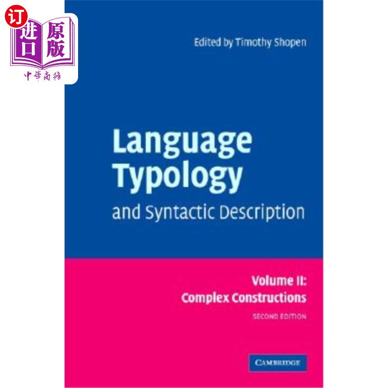 海外直订Language Typology and Syntactic Description: Volume 2, Complex Constructions 语言类型学与句法描述：第2卷，复杂