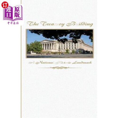 海外直订The Treasury Building: A National Historic Landmark 国库大厦：国家历史地标