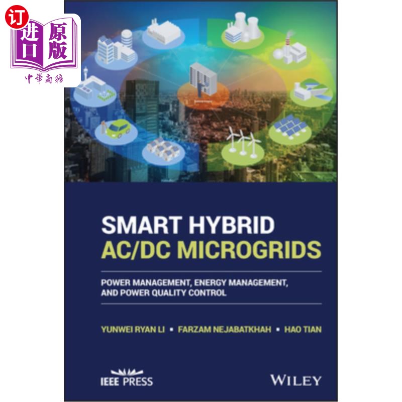 海外直订Smart Hybrid AC/DC Microgrids 智能交直流混合微电网:电源管理，能源管理和电能质量控制