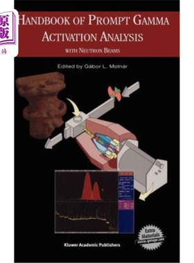 海外直订Handbook of Prompt Gamma Activation Analysis: With Neutron Beams 瞬发γ活化分析手册：中子束
