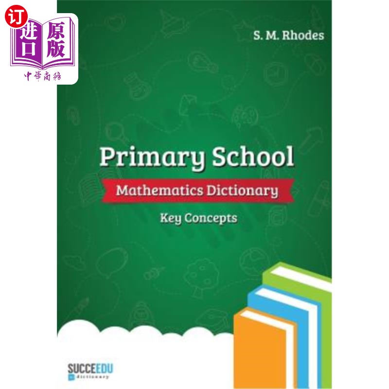 海外直订Primary School Mathematics Dictionary: Key Concepts 小学数学词典:主要概念