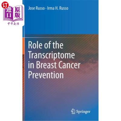 海外直订医药图书Role of the Transcriptome in Breast Cancer Prevention 转录组在乳腺癌预防中的作用