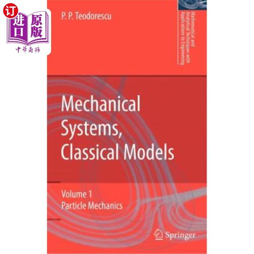 海外直订Mechanical Systems, Classical Models: Volume 1: Particle Mechanics 机械系统，经典模型：第1卷：粒子力学
