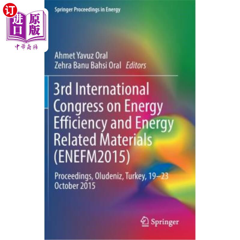 海外直订3rd International Congress on Energy Efficiency and Energy Related Materials (En 第三届能源效率和能源相关材